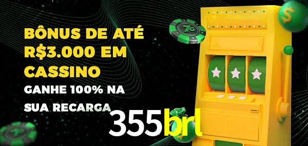 355brl melhor bônus de depósito
